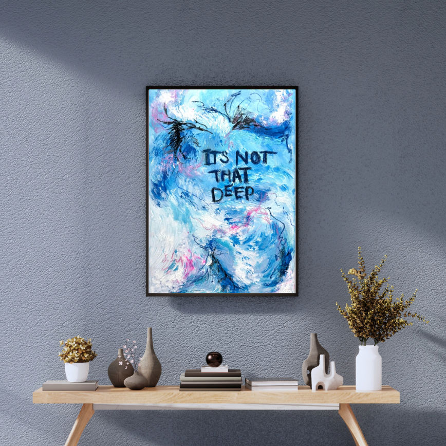 ‘It’s not that Deep’ Abstract Painting